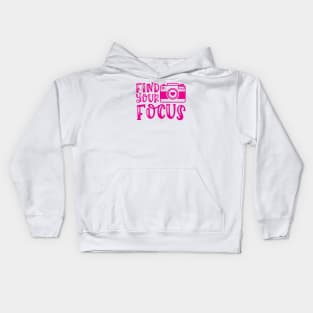 Find Your Focus Camera Photography Kids Hoodie